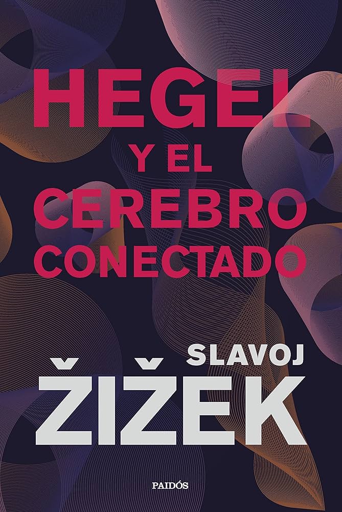 HEGEL Y EL CEREBRO CONECTADO