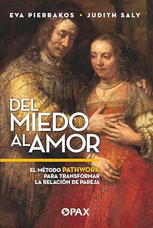 DEL MIEDO AL AMOR