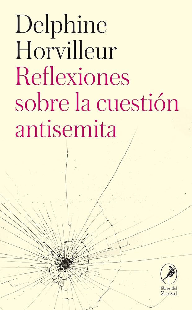 REFLEXIONES SOBRE LA CUESTION ANTISEMITA