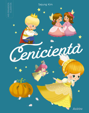 MIS PRIMEROS CLASICOS: CENICIENTA