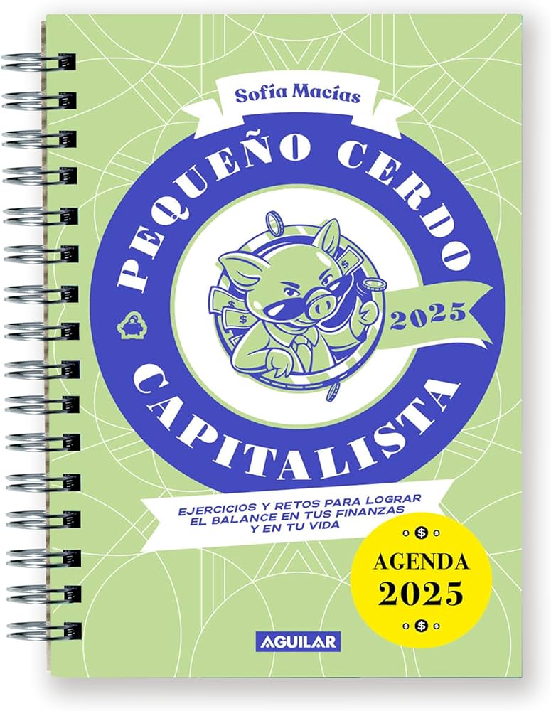 PEQUEÑO CERDO CAPITALISTA AGENDA 2025