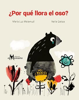 ¿POR QUE LLORA EL OSO?