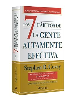LOS 7 HABITOS DE LA GENTE ALTAMENTE EFECTIVA 30°ANIV
