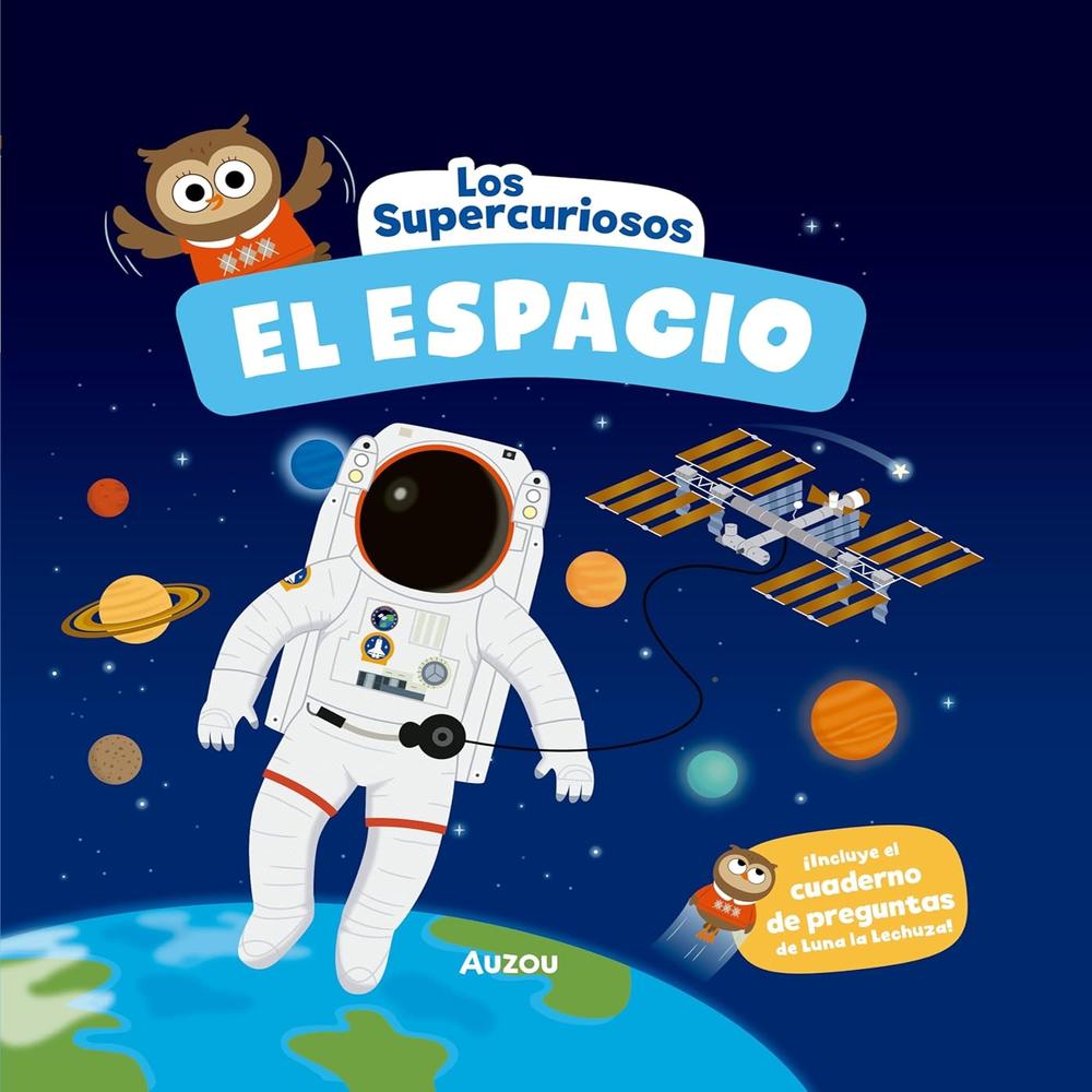 LOS SUPERCURIOSOS. EL ESPACIO