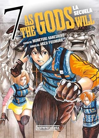 AS THE GODS WILL: LA SECUELA 7